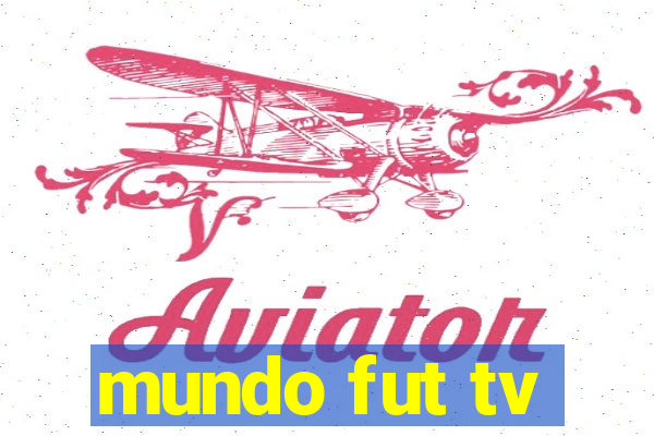 mundo fut tv